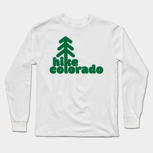 Hike Colorado Long Sleeve T-Shirt